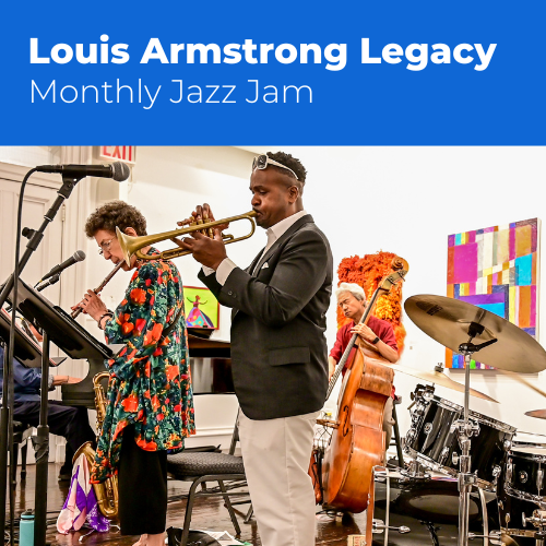 Louis Armstrong Legacy Monthly Jazz Jam (NOV 2023)